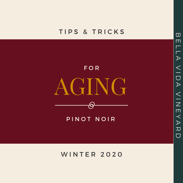 Tips & Tricks For Aging Pinot Noir